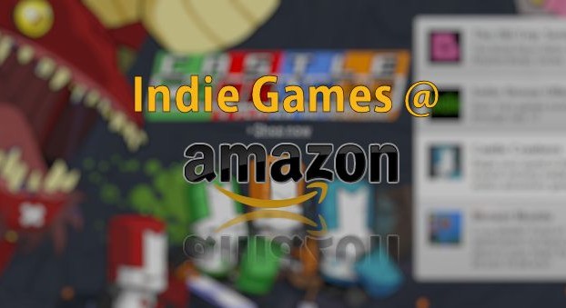 Amazon Introduces Indie Game Store for Mac, PC And Web Games